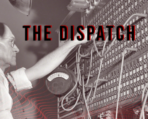 The Dispatch – April 14/15: Everyone Knew